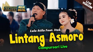 Download lagu LINTANG ASMORO - LALA ATILA FEAT. ITOK CAMPURSARI KEMBAR MUSIC DIGITAL LIVE COVER TERBARU mp3 Download lagu LINTANG ASMORO - LALA ATILA FEAT. ITOK CAMPURSARI KEMBAR MUSIC DIGITAL LIVE COVER TERBARU mp3