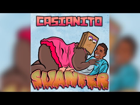 CASIANITO X DEXTA SMALL - SUANFER (SPANISH VERSION) [VIDEO LYRIC]