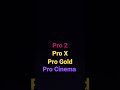Pro TV Pro 2 Pro X Pro Gold Pro Cinema