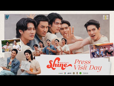 Shine | Press Visit Day