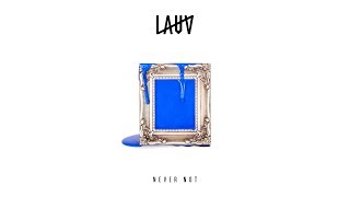 Lauv - Never Not (Audio)