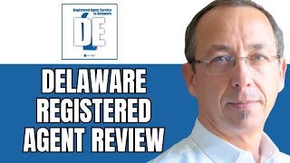 Delaware Registered Agent LLC Review ( 2024) | Fee, Services, Lookup, Requirements & More