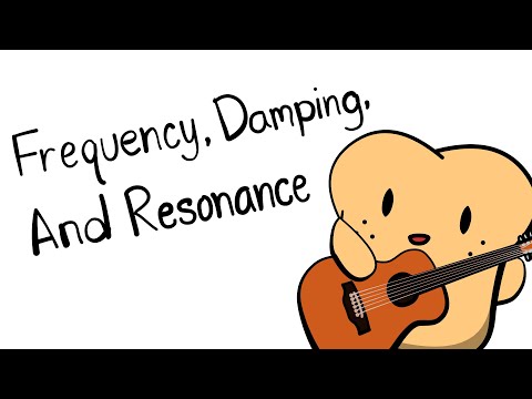 Frequency, Damping, and Resonance