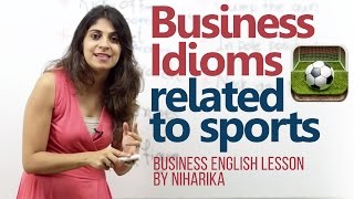 Business Idioms related to sports - Business English Lesson