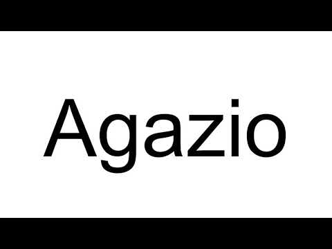 How to Pronounce Agazio