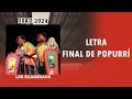Los Exageraos - Final De Popurrí, Letra.