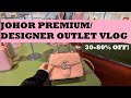 Johor Premium Outlet (JPO) - Designer Outlet (Part 1) - Gucci, Valentino, Fendi