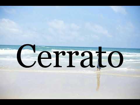 How To Pronounce Cerrato🌈🌈🌈🌈🌈🌈Pronunciation Of Cerrato