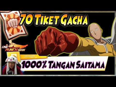 1000% Tangan SAITAMA 🔥 70 Tiket GACHA, Hoki Tingkat Anjimm!! ONE PUNCH MAN The Strongest