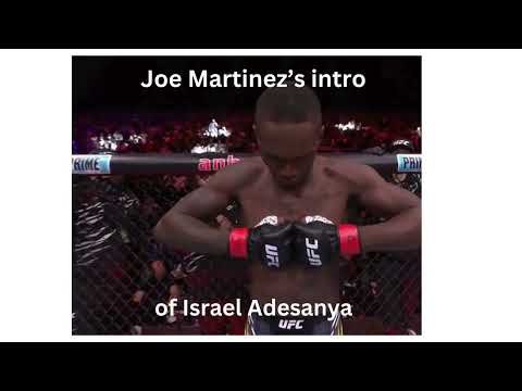 Joe Martinez's first time intorducing Israel Adesanya is incredible