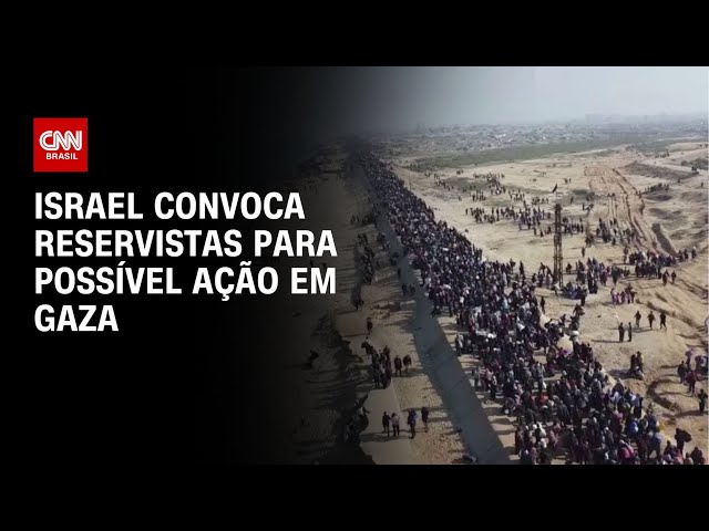 Israel convoca reservistas para possível ação em Gaza | CNN PRIME TIME