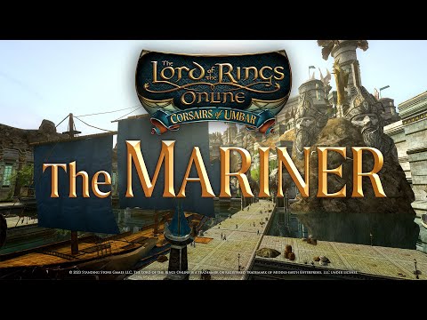 Introducing the Mariner - The Lord of the Rings Online