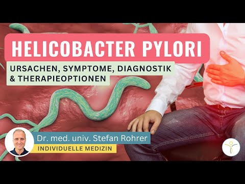 Helicobacter pylori: Symptome, Diagnostik und Therapie | Dr. med. univ. Stefan Rohrer