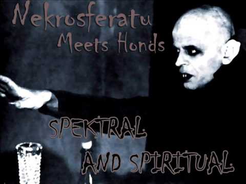 Nekrosferatu Meets Honds - Spektral and Spiritual