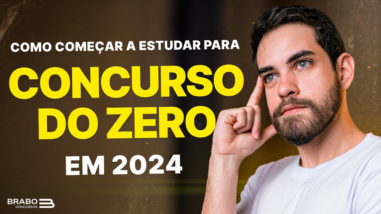 Como COMEÇARIA a estudar para CONCURSO do ZERO