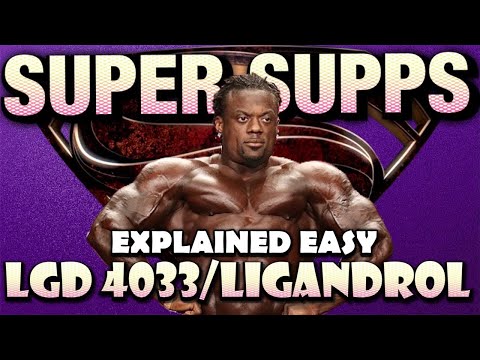 LGD 4033/LIGANDROL | SUPER-NAHRUNGSERGÄNZUNGSMITTEL EINFACH ERKLÄRT #SARMS #LGD4033 #Ligandrol