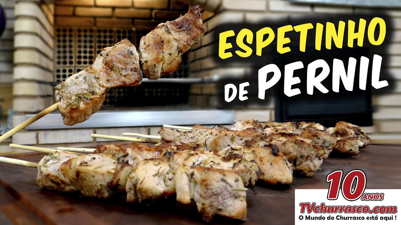 Espetinho de Pernil - Tv Churrasco - Manual do Churrasco - Parte 11