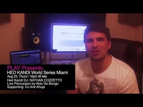 Shout out by Nathan Cozzetto for PLAY Presents HED KANDI World Series Miami