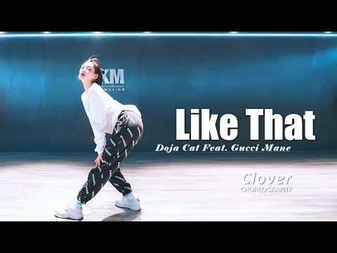 【CloverDo】Clover Choreography - Doja Cat  ft. Gucci Mane - Like That