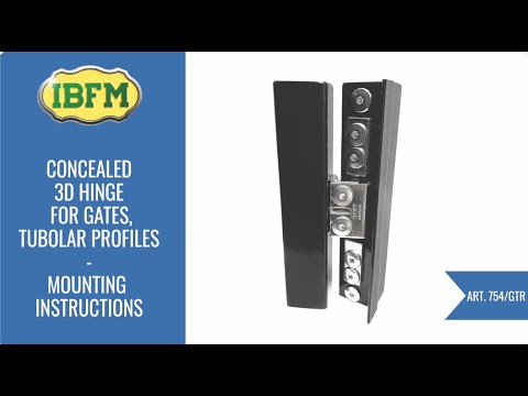 I.B.F.M.|Art. 754GTR|Concealed 3d Hinge for Gates, Tubolar Profiles