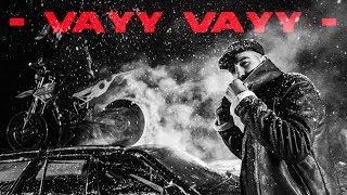VAYY VAYY Lyrics English Translation