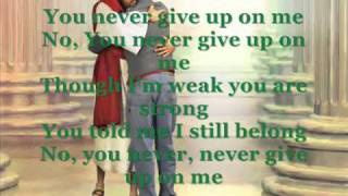 NEVER GIVE UP ON ME BY:JOSH BATES