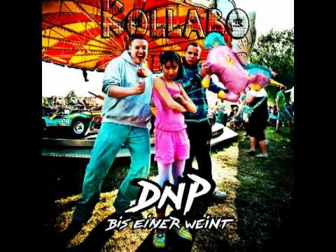 DNP - Kollabo2 (Bis einer weint)