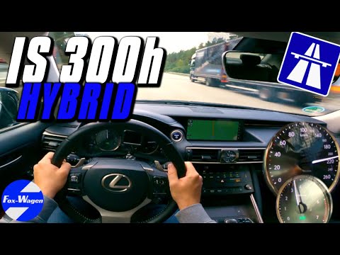 (2018) LEXUS IS 300h ‼️ Hybrid 😲 [223 HP] | POV Test Drive on German AUTOBAHN | 4 K |