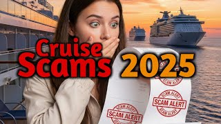 Common Cruise Scams 2025 You’re Getting Ripped Off Full Series