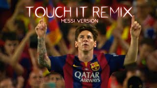 #Messi touch it song version  whats app status
