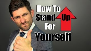 How To Stand Up For Yourself | Learning To Say "NO!"