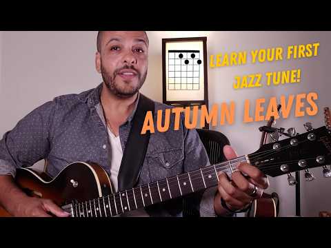 LEARN YOUR FIRST JAZZ TUNE! AUTUMN LEAVES - Melody and Chords Together