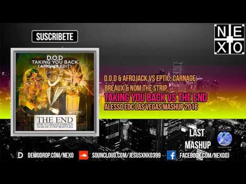 The End Vs Taking You Back (Alesso Tomorrowland 2016 Mashup)