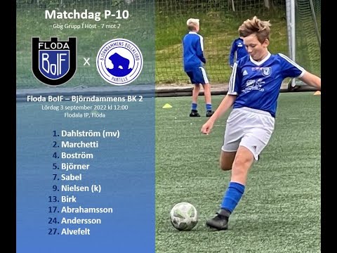 Floda BoIF - Björndammens BK 2 1 av 3 P-10 Träningsmatch 2022-09-03
