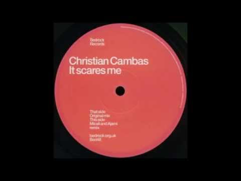 Christian Cambas – It Scares Me (Original Mix)