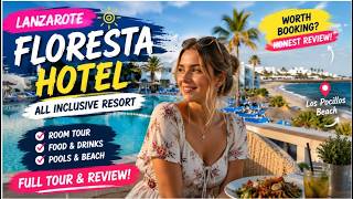 Floresta Hotel Lanzarote All Inclusive Review 🌊 Rooms, Pools, Food, Beach & Full