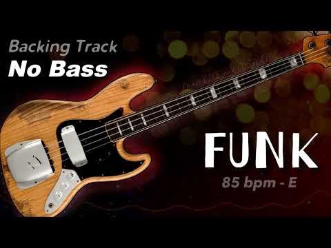 𝄢 Funk Backing Track - No Bass - Backing track for bass. 85 bpm in E. #backingtrack