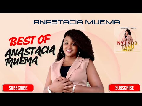 BEST OF ANASTACIA MUEMA TRENDING/LATEST CATHOLIC SONGS MIX 2025 Ft Kameja