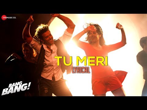 Tu Meri - Lyrical Video - Bang Bang | Hrithik Roshan & Katrina Kaif | Vishal Shekhar | HD