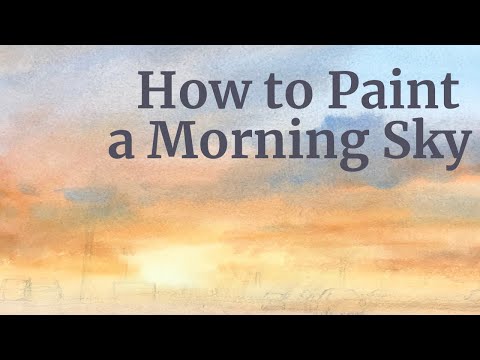 How to Paint a Morning Sky - Watercolor Tutorial