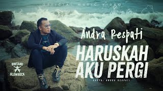 Download lagu HARUSKAH AKU PERGI - Andra Respati mp3