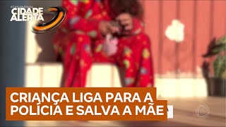 Criança de 6 anos aciona polícia e salva mãe das agressões do pai no interior de São Paulo