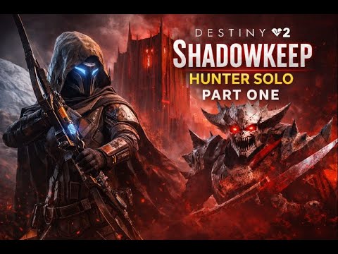 Destiny 2 Shadowkeep Walkthrough – Hunter Solo Part 1 (No Commentary)