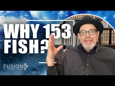 Rabbi Jason Sobel: 153 Fish and The Miracle of the Nets that Don't Break | Rabbi Jason Sobel