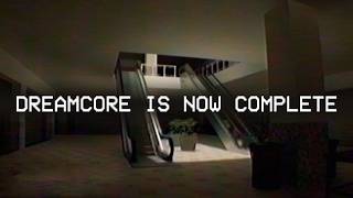 Dreamcore complete trailer teaser