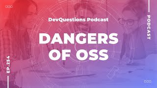 254. Free Open Source Projects Are Dangerous