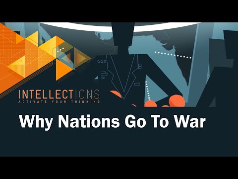 Why Nations Go To War | Intellections