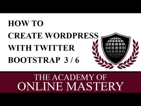 Learn how to create a Wordpress Theme with Twitter Bootstrap 3 of 6