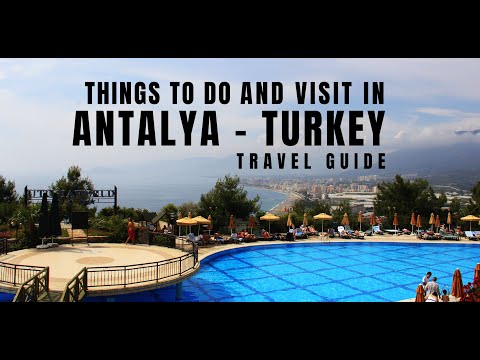 Things to do and visit in ANTALYA - Travel Guide