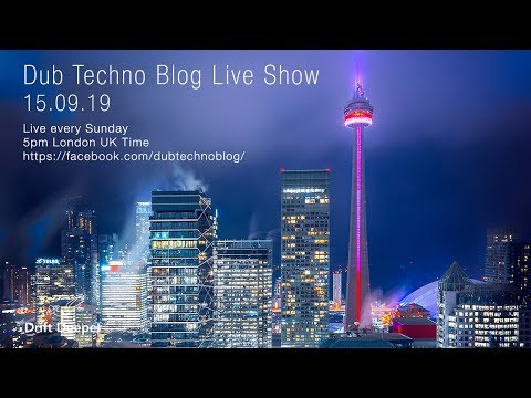 Dub Techno Blog Show 146 - 15.09.19